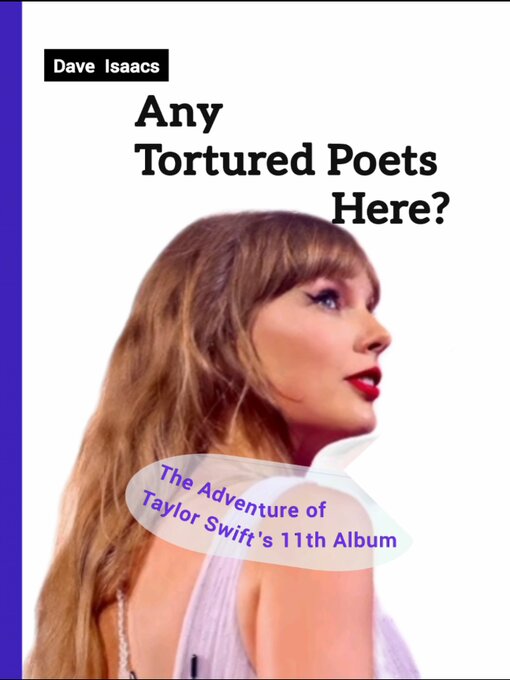 Title details for Any Tortured Poets Here? by Dave Isaacs - Available